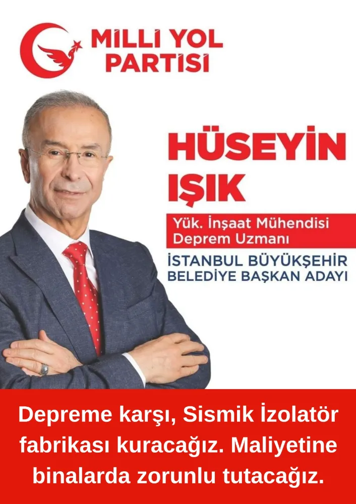 Av. Hüseyin IŞIK Gelecek, Tecrübe Konuşacak, İstanbul’da Deprem Korkusu Bitecek