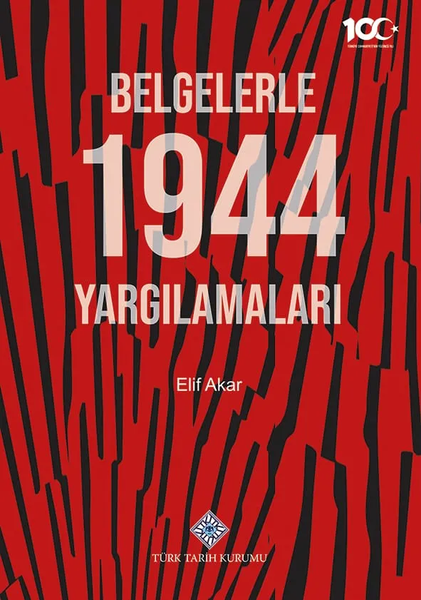 Belgelerle 1944 Yargılamaları