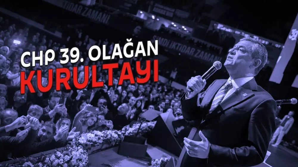 CHP KURULTAYINDA SON GÜN: ÖZGÜR ÖZEL